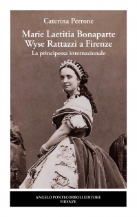 Marie Laetitia Bonaparte  Wyse Rattazzi a Firenze